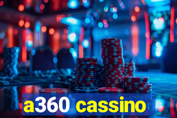 a360 cassino